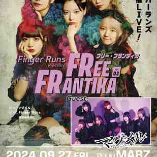 Finger Runs定期主催LIVE「FREE FRANTIKA vol.3」（フリー・フランティカ）