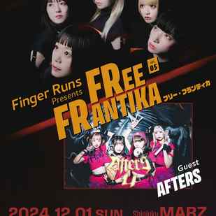 Finger Runs定期主催LIVE「FREE FRANTIKA vol.5」